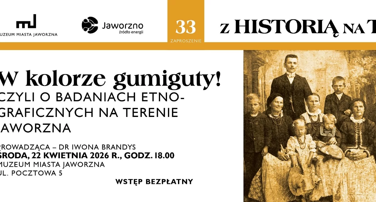 Historia, Zaproszenie spotkanie cyklu Historią Ty” kolorze gumiguty! czyli badaniach etnograficznych terenie Jaworzna” - zdjęcie, fotografia