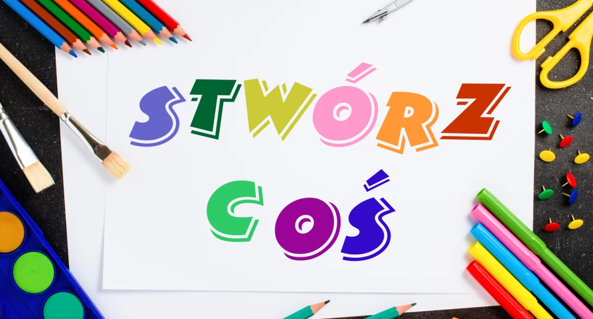 Życie miasta, Miejski Konkurs Plastyczny „sTWÓRZ COŚ” ruszyły zapisy - zdjęcie, fotografia