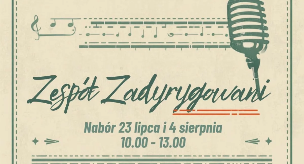 Kącik kulturalny, Zespół Zadyrygowani nabór lipca sierpnia - zdjęcie, fotografia