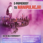 E-papierosy to manipulacja - Państwowa Inspekcja Sanitarna ostrzega