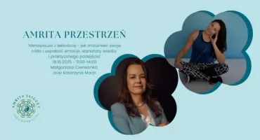 Menopauza z lekkością, czyli jak zrozumieć swoje ciało i uspokoić emocje - warsztaty w Amrita Przestrzeń