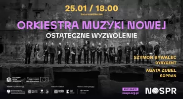 Orkiestra Muzyki Nowej w NOSPR z muzyką Muraila i Griseya