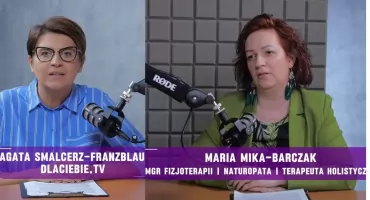 Terapie naturalne w ujęciu holistycznym – Maria Mika-Barczak wyjaśnia, czym są i na czym polegają