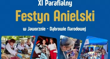 Zaproszenie na XI Charytatywny Festyn Anielski Jaworzno - Dąbrowa Narodowa