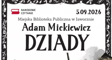Miejska Biblioteka Publiczna zaprasza na Narodowe Czytanie 2026. „Dziady” Adama Mickiewicza