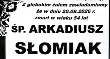 Zmarł śp. Arkadiusz Słomiak